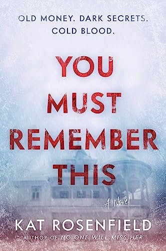 YOU MUST REMEMBER THIS, by ROSENFIELD , K