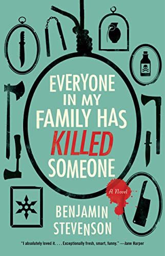 EVERYONE IN MY FAMILY HAS KILLED SOMEONE, by STEVENSON, B