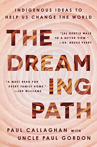 THE DREAMING PATH, by CALLAGHAN , P
