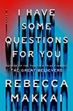 I HAVE SOME QUESTIONS FOR YOU, by MAKKAI, REBECCA