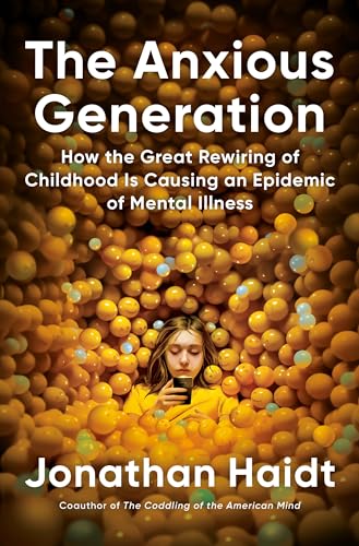THE ANXIOUS GENERATION, by HAIDT, JONATHAN