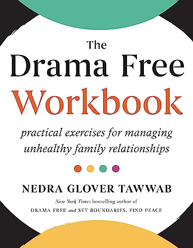 THE DRAMA FREE WORKBOOK, by GLOVER TAWWAB, NEDRA