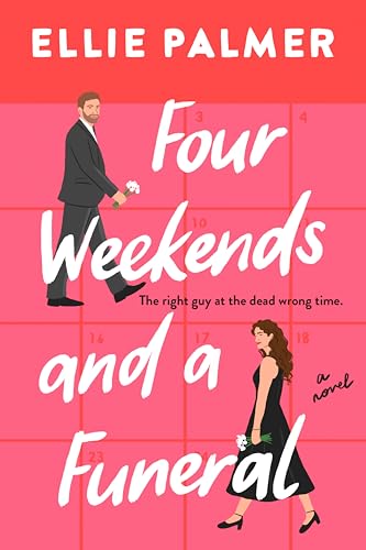 FOUR WEEKENDS AND A FUNERAL, by PALMER, ELLIE