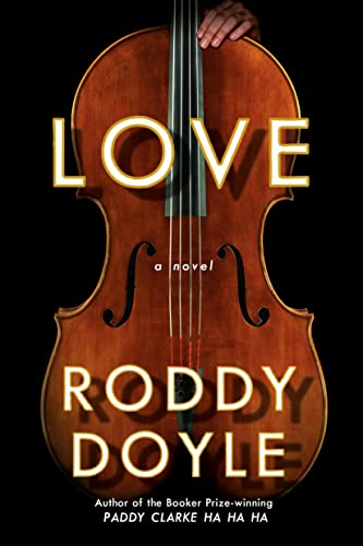 LOVE, by DOYLE, RODDY