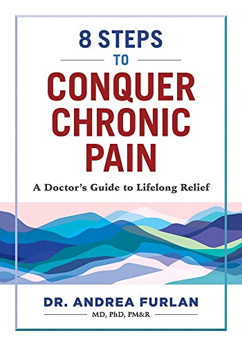 8 STEPS TO CONQUER CHRONIC PAIN, by FURLAN , ANDREA