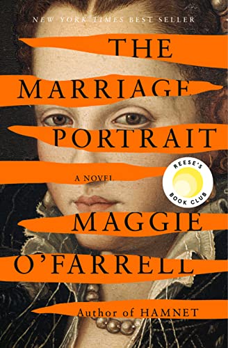 THE MARRIAGE PORTRAIT, by O'FARRELL, MAGGIE