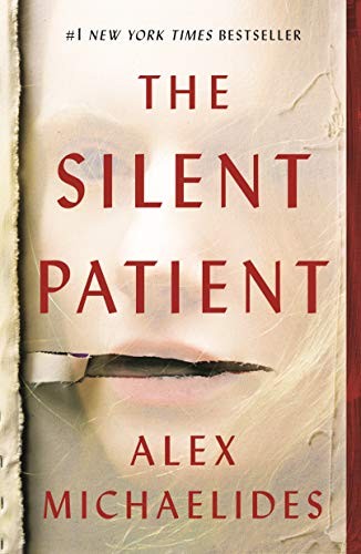 THE SILENT PATIENT, by MICHAELIDES, ALEX