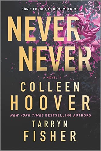 NEVER NEVER, by HOOVER, COLLEEN AND FISHER, TARRYN