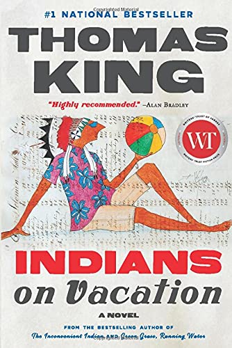 INDIANS ON VACATION, by KING, THOMAS