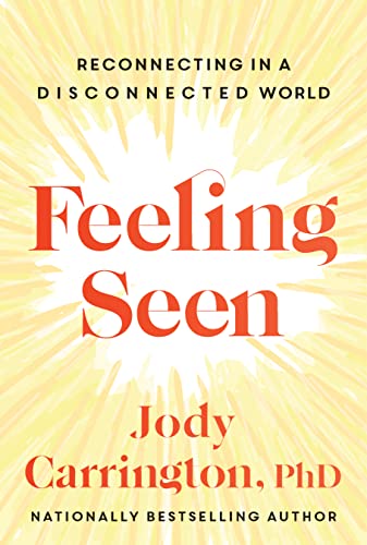 FEELING SEEN, by CARRINGTON, JODY