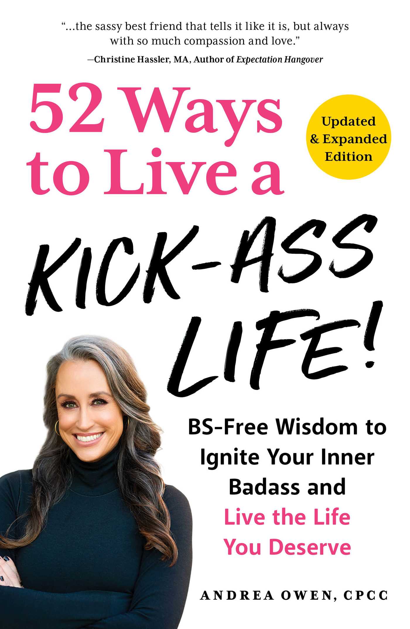 52 WAYS TO LIVE A KICK-ASS LIFE, by OWEN , ANDREA