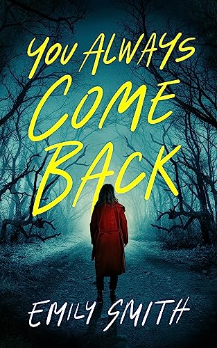 YOU ALWAYS COME BACK, by SMITH, EMILY