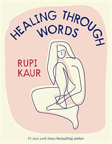 HEALING THROUGH WORDS, by KAUR, R